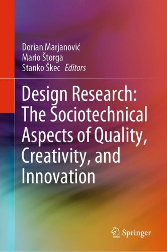 Design Research: The Sociotechnical Aspects of Quality, Creativity, and Innovation. 2024 ed.