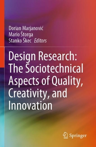 Design Research: The Sociotechnical Aspects of Quality, Creativity, and Innovation.