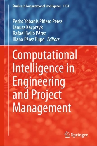 Computational Intelligence in Engineering and Project Management. 2024 ed.