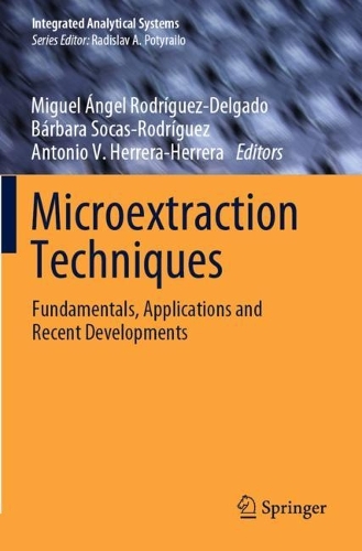 Microextraction Techniques: Fundamentals, Applications and Recent Developments.