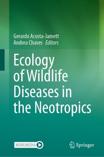 Ecology of Wildlife Diseases in the Neotropics. 2024 ed.