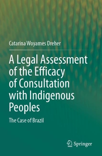 A Legal Assessment of the Efficacy of Consultation with Indigenous Peoples: The Case of Brazil.