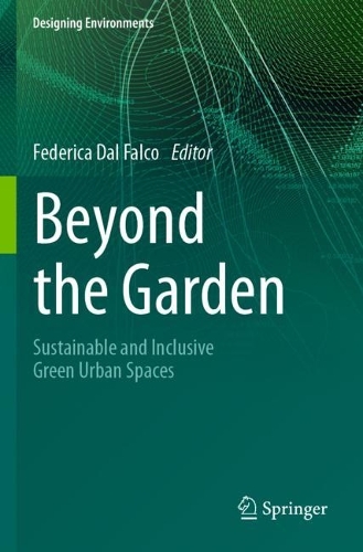 Beyond the Garden: Sustainable and Inclusive Green Urban Spaces.