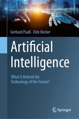 Artificial Intelligence: What Is Behind the Technology of the Future?. 2024 ed.