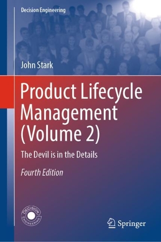 Product Lifecycle Management (Volume 2): The Devil is in the Details. Fourth Edition 2024