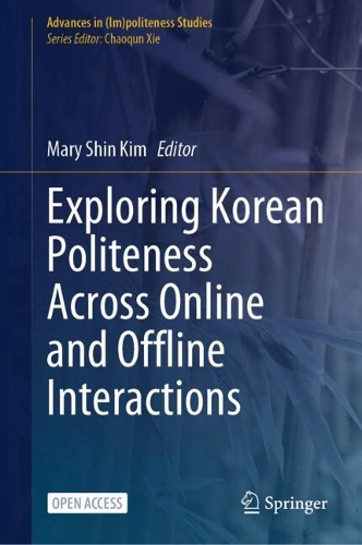 Exploring Korean Politeness Across Online and Offline Interactions.