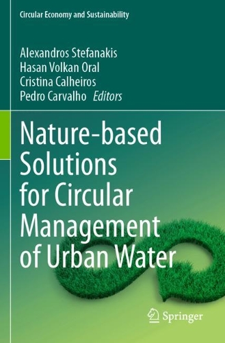 Nature-based Solutions for Circular Management of Urban Water.