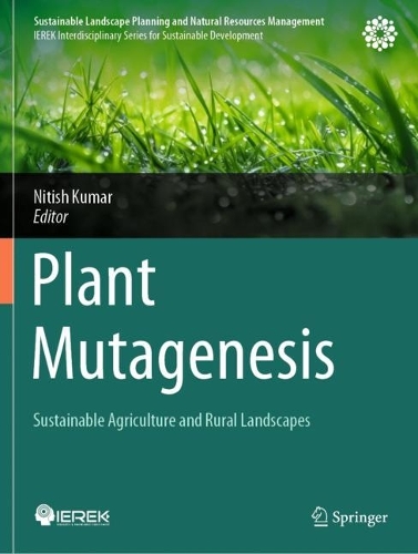 Plant Mutagenesis: Sustainable Agriculture and Rural Landscapes.