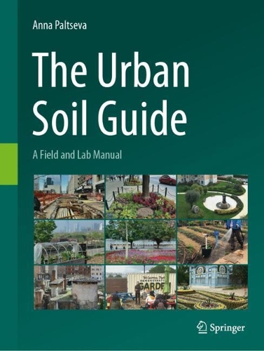 The Urban Soil Guide: A Field and Lab Manual. 2024 ed.