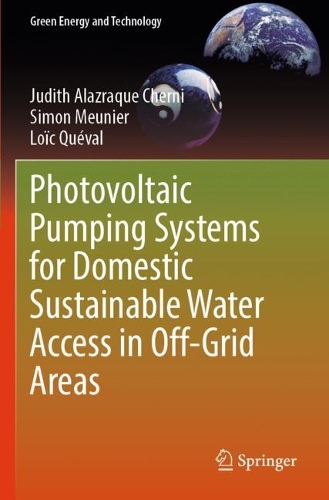 Photovoltaic Pumping Systems for Domestic Sustainable Water Access in Off-Grid Areas.