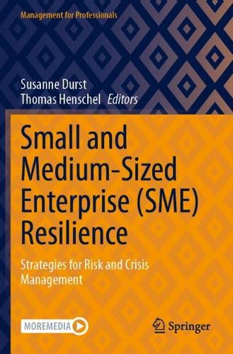 Small and Medium-Sized Enterprise (SME) Resilience: Strategies for Risk and Crisis Management.
