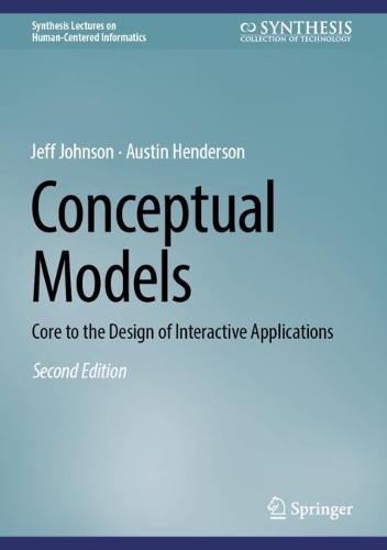Conceptual Models: Core to the Design of Interactive Applications. Second Edition 2024
