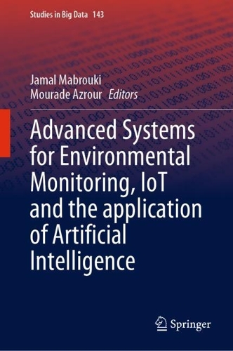 Advanced Systems for Environmental Monitoring, IoT and the application of Artificial Intelligence. 2024 ed.