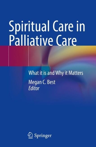 Spiritual Care in Palliative Care: What it is and Why it Matters.