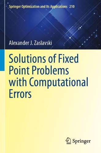 Solutions of Fixed Point Problems with Computational Errors.