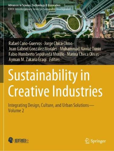 Sustainability in Creative Industries: Integrating Design, Culture, and Urban Solutions-Volume 2.