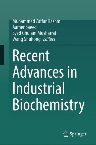 Recent Advances in Industrial Biochemistry. 2024 ed.