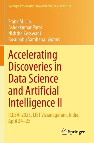 Accelerating Discoveries in Data Science and Artificial Intelligence II: ICDSAI 2023, LIET Vizianagaram, India, April 24-25.