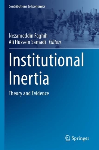 Institutional Inertia: Theory and Evidence.