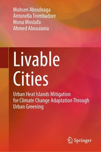 Livable Cities: Urban Heat Islands Mitigation for Climate Change Adaptation Through Urban Greening. 2024 ed.