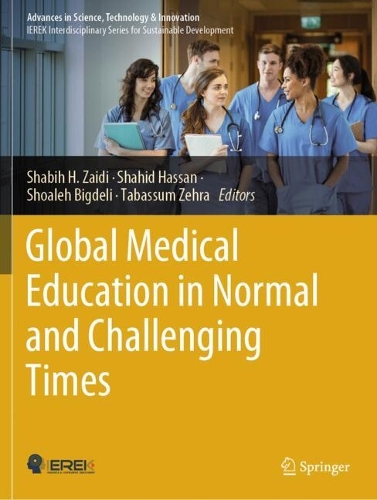 Global Medical Education in Normal and Challenging Times.