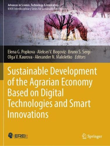 Sustainable Development of the Agrarian Economy Based on Digital Technologies and Smart Innovations.
