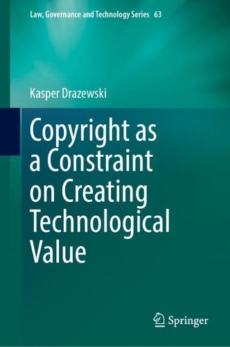Copyright as a Constraint on Creating Technological Value.