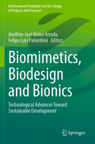 Biomimetics, Biodesign and Bionics: Technological Advances Toward Sustainable Development.