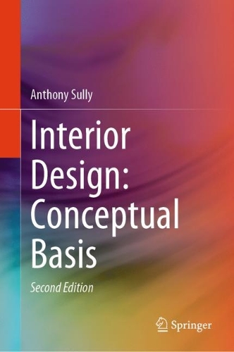 Interior Design: Conceptual Basis. Second Edition 2024