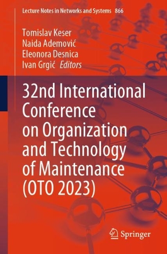 32nd International Conference on Organization and Technology of Maintenance (OTO 2023). 1st ed. 2024