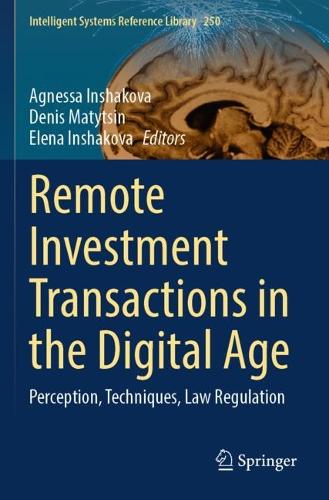 Remote Investment Transactions in the Digital Age: Perception, Techniques, Law Regulation.