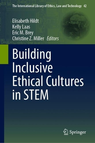 Building Inclusive Ethical Cultures in STEM.