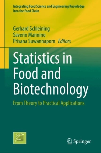 Statistics in Food and Biotechnology: From Theory to Practical Applications. 2024 ed.