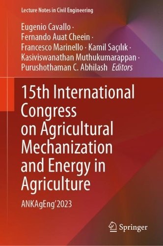 15th International Congress on Agricultural Mechanization and Energy in Agriculture: ANKAgEng'2023. 2024 ed.