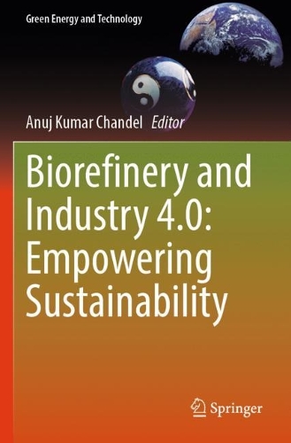 Biorefinery and Industry 4.0: Empowering Sustainability.