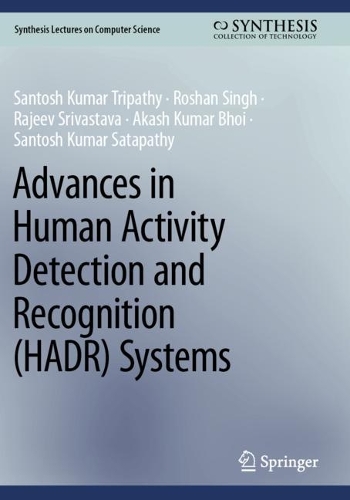 Advances in Human Activity Detection and Recognition (HADR) Systems.