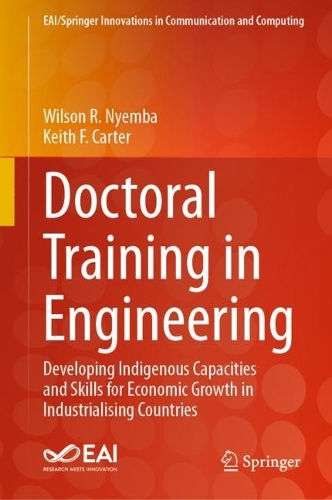 Doctoral Training in Engineering: Developing Indigenous Capacities and Skills for Economic Growth in Industrialising Countries. 2024 ed.