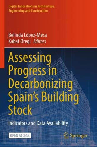 Assessing Progress in Decarbonizing Spain's Building Stock: Indicators and Data Availability. 2024 ed.