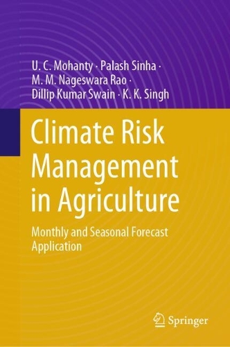 Climate Risk Management in Agriculture: Monthly and Seasonal Forecast Application. 2024 ed.