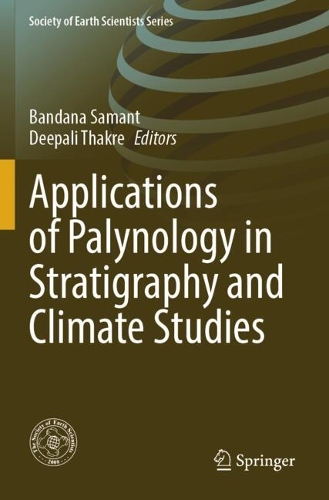 Applications of Palynology in Stratigraphy and Climate Studies.