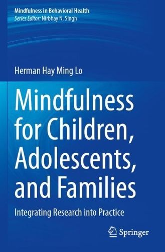 Mindfulness for Children, Adolescents, and Families: Integrating Research into Practice.