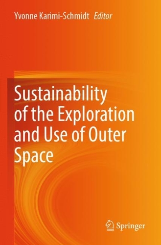 Sustainability of the Exploration and Use of Outer Space.