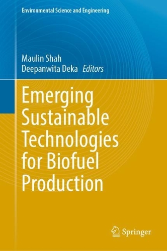 Emerging Sustainable Technologies for Biofuel Production. 2024 ed.
