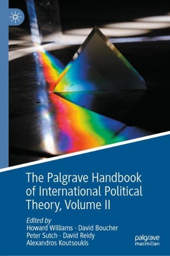 The Palgrave Handbook of International Political Theory. Volume II.
