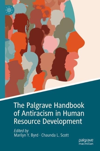 The Palgrave Handbook of Antiracism in Human Resource Development.