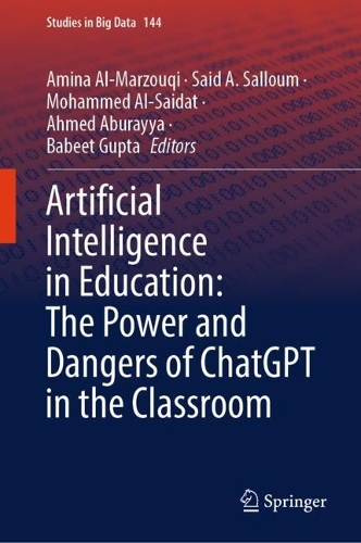 Artificial Intelligence in Education: The Power and Dangers of ChatGPT in the Classroom. 2024 ed.
