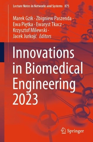 Innovations in Biomedical Engineering 2023. 1st ed. 2024