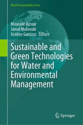 Sustainable and Green Technologies for Water and Environmental Management. 2024 ed.