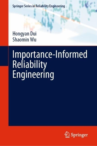 Importance-Informed Reliability Engineering. 2024 ed.