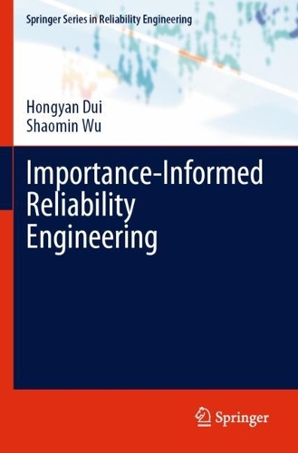 Importance-Informed Reliability Engineering.